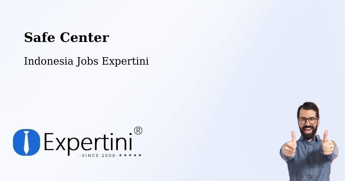 Safety Center – Cirebon - Indonesia Jobs Expertini