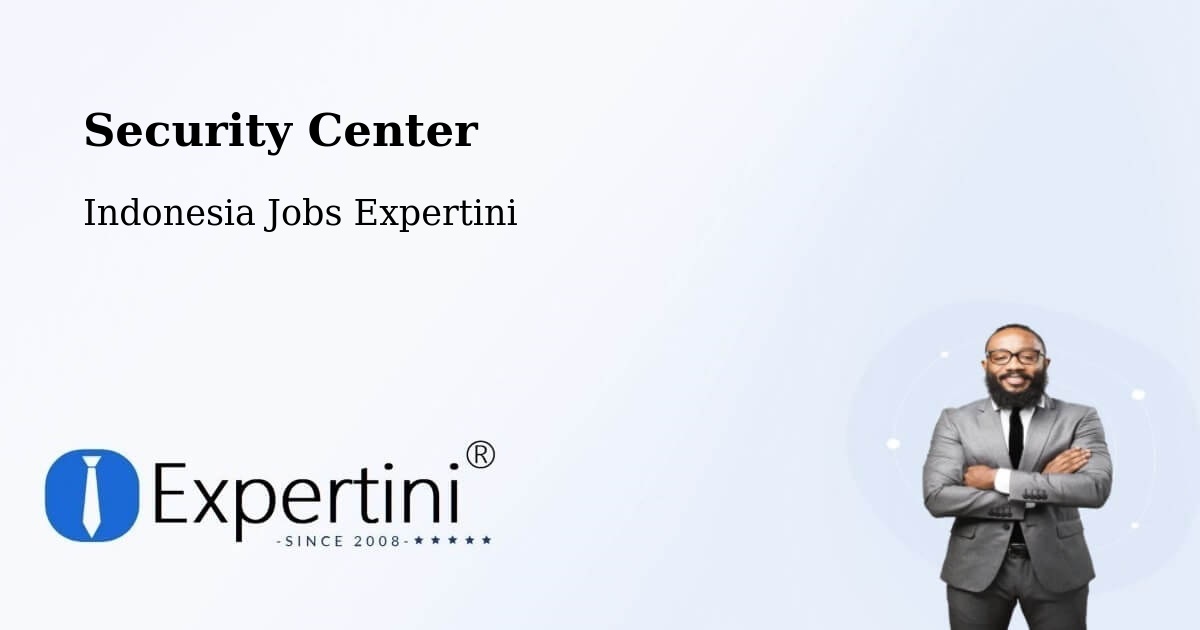 Security & Compliance – Cirebon - Indonesia Jobs Expertini